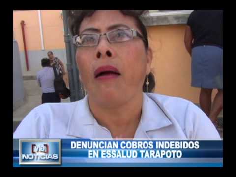 Denuncian cobros indebidos en Essalud Tarapoto Denuncian cobros indebidos en Essalud Tarapoto