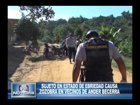 Sujeto en estado de ebriedad causa zozobra en vecinos de Ander Becerra Sujeto en estado de ebriedad causa zozobra en vecinos de Ander Becerra