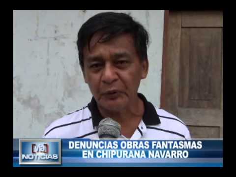 Denuncias obras fantasmas en Chipurana Navarro