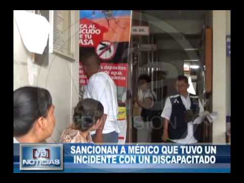 Sancionan a médico que tuvo un incidente con un discapacitado Sancionan a médico que tuvo un incidente con un discapacitado