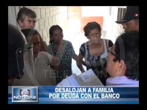 Desalojan a familia por deuda con el banco Desalojan a familia por deuda con el banco
