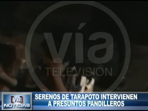 Serenazgo de Tarapoto interviene a presuntos pandilleros Serenazgo de Tarapoto interviene a presuntos pandilleros