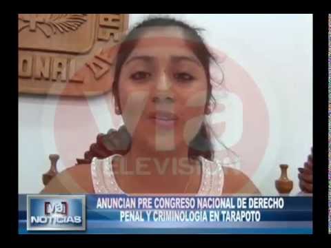Anuncian pre congreso nacional de derecho penal y criminología en Tarapoto Anuncian pre congreso nacional de derecho penal y criminología en Tarapoto