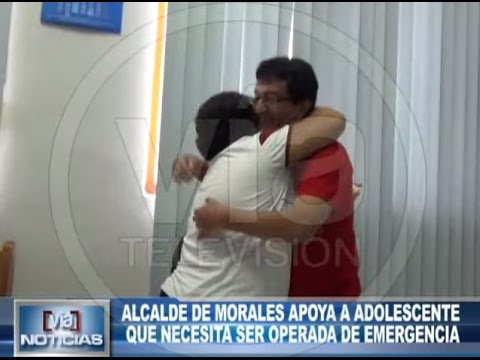 Alcalde de Morales apoya a adolescente que necesita ser operada de emergencia