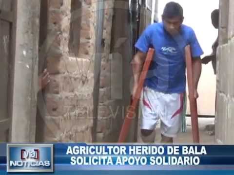 Agricultor herido de bala solicita apoyo solidario Agricultor herido de bala solicita apoyo solidario