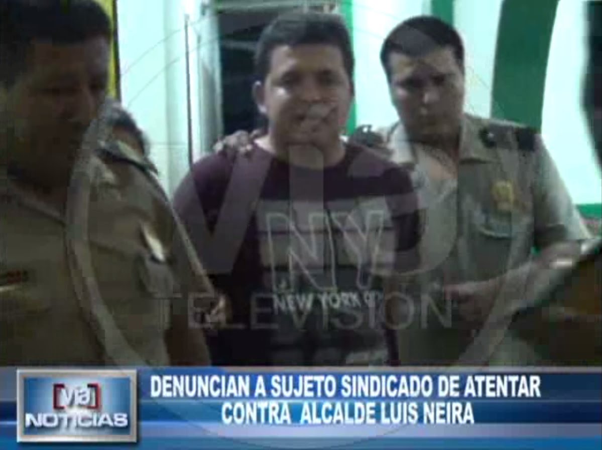Denuncian a sujeto sindicado de atentar contra el alcalde Luis Neira Denuncian a sujeto sindicado de atentar contra el alcalde Luis Neira