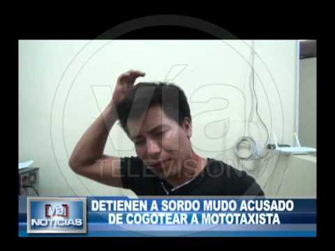 Detienen a sordo mudo acusado de cogotear a mototaxista Detienen a sordo mudo acusado de cogotear a mototaxista