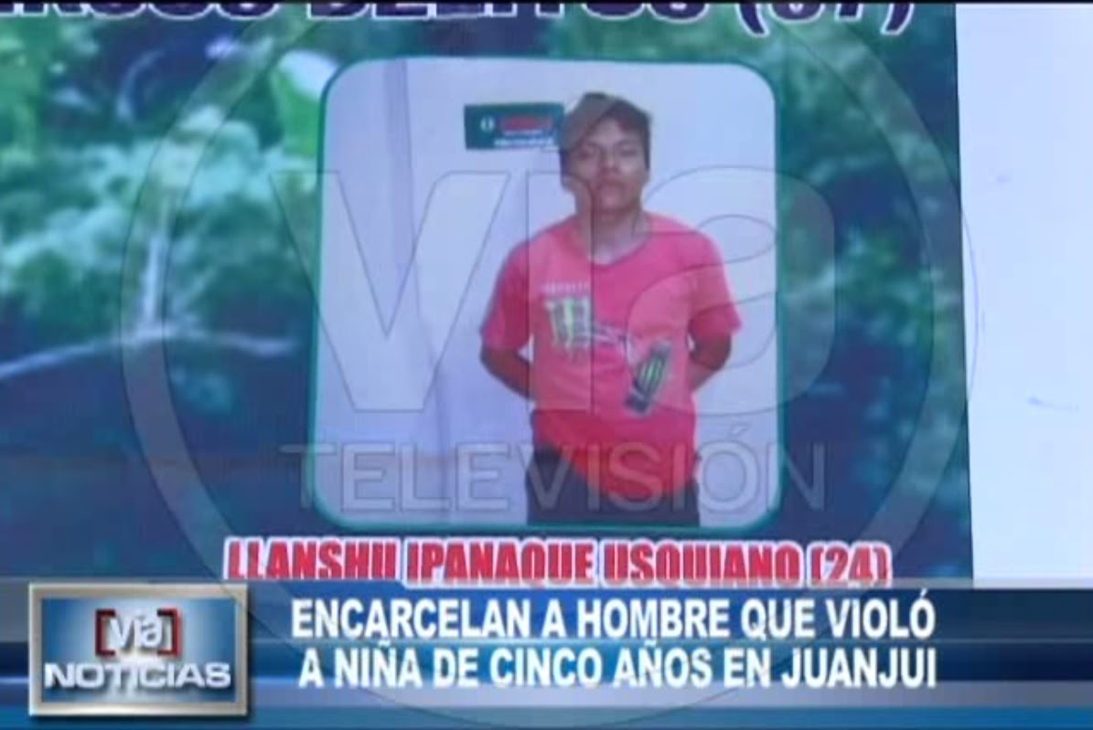 Encarcelan a hombre que violó a niña de 5 años en Juanjui Encarcelan a hombre que violó a niña de 5 años en Juanjui
