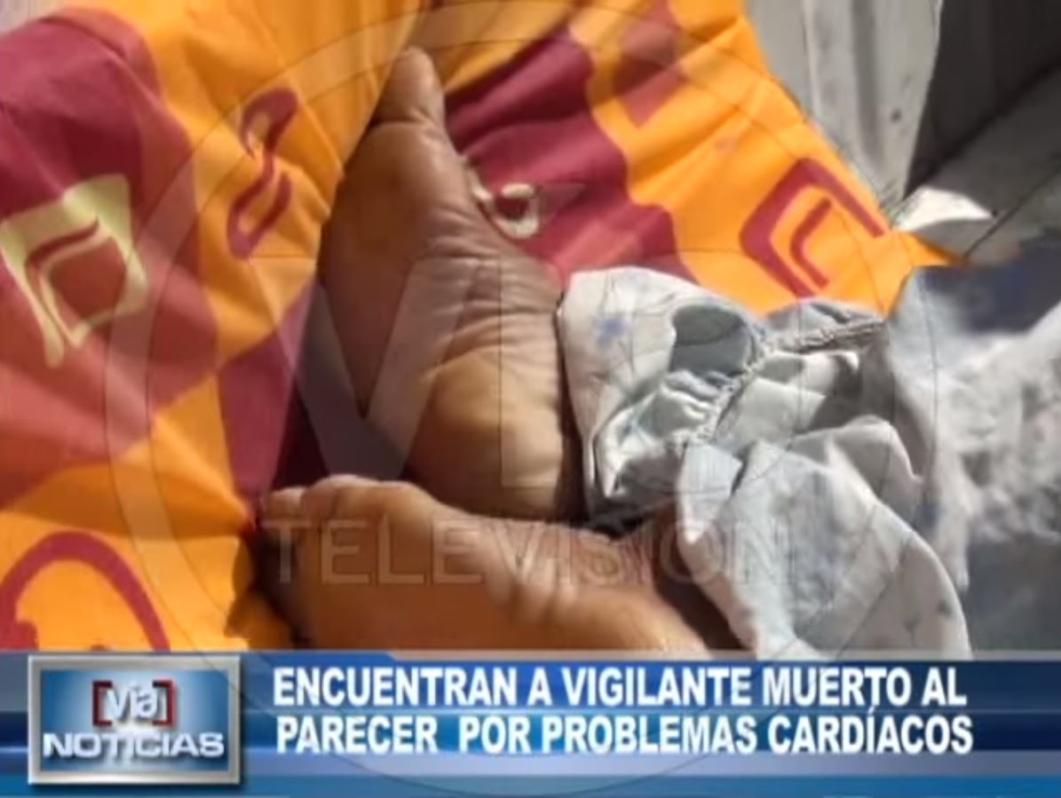 Encuentran a vigilante muerto al parecer por problemas cardíacos Encuentran a vigilante muerto al parecer por problemas cardíacos