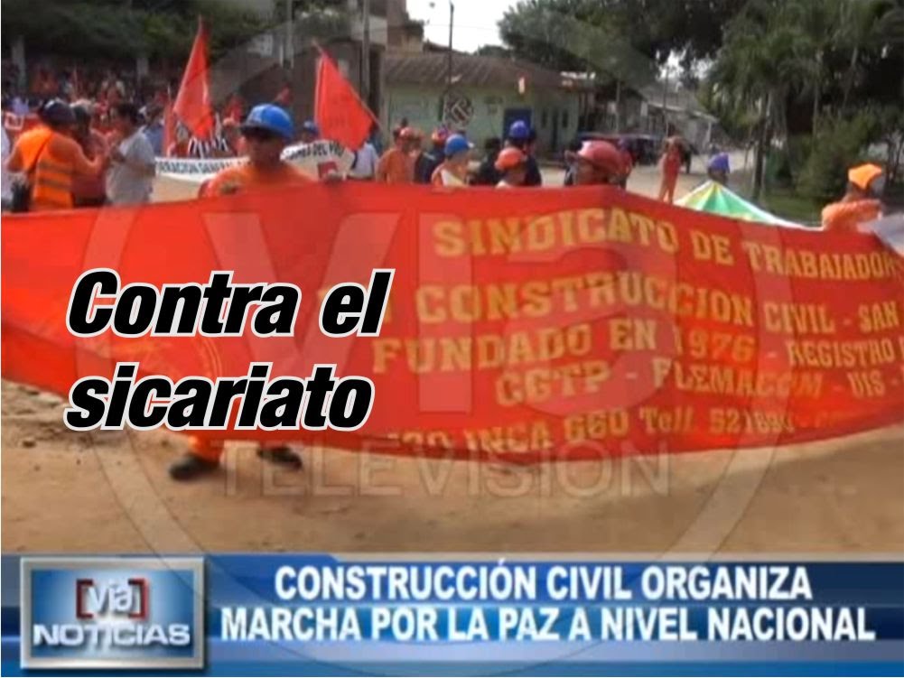 Construcción civil organiza a nivel nacional marcha por la paz