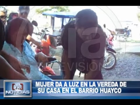 Mujer da a luz en la vereda de su casa en el barrio Huayco Mujer da a luz en la vereda de su casa en el barrio Huayco