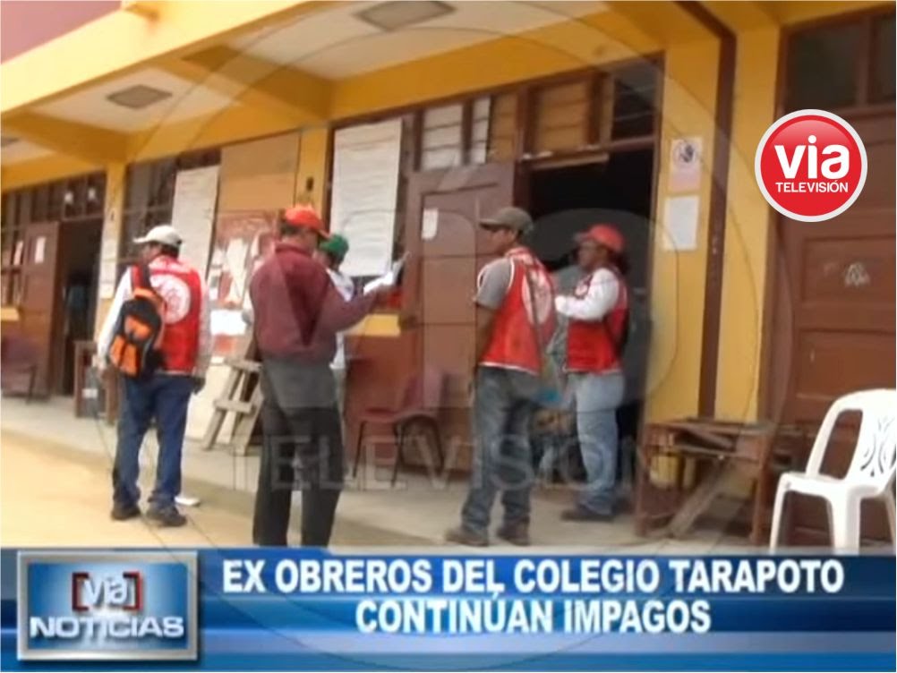 Ex obreros del colegio Tarapoto continúan impagos