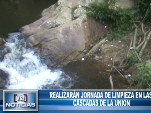 Realizarán jornada de limpieza en las  cascadas de La Unión