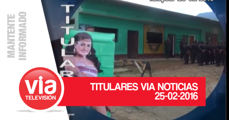 TITULARES JUEVES 25 DE FEBRERO DEL 2016 TITULARES JUEVES 25 DE FEBRERO DEL 2016