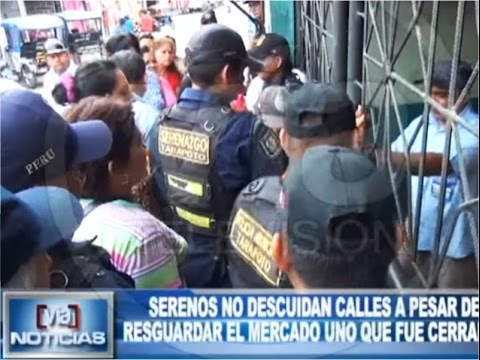 Serenos no descuidan calles a pesar de resguardar el Mercado Uno que fue cerrado Serenos no descuidan calles a pesar de resguardar el Mercado Uno que fue cerrado