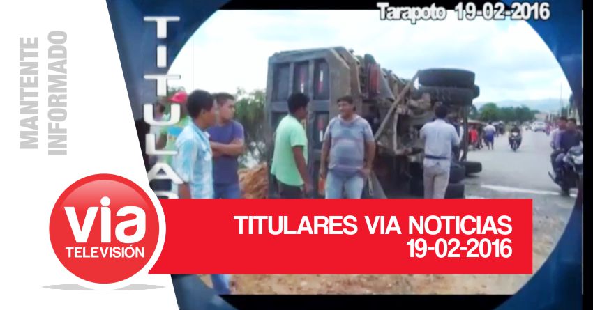 TITULARES VIERNES 19 DE FEBRERO DEL 2016 TITULARES VIERNES 19 DE FEBRERO DEL 2016