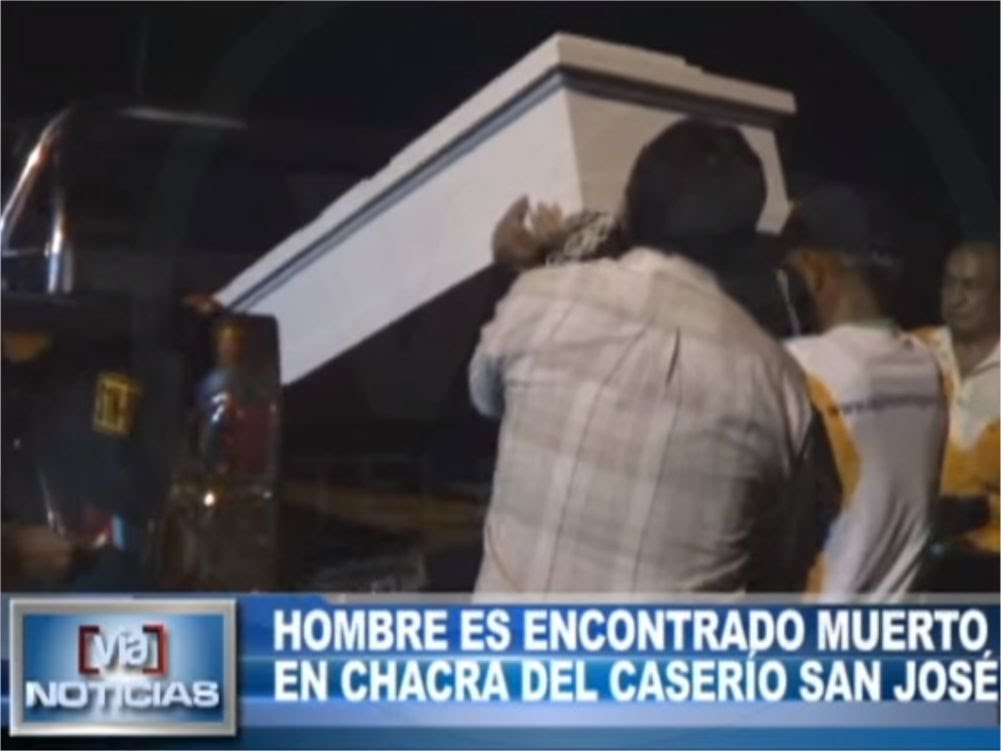 Hombre es encontrado muerto  en chacra del caserío San José