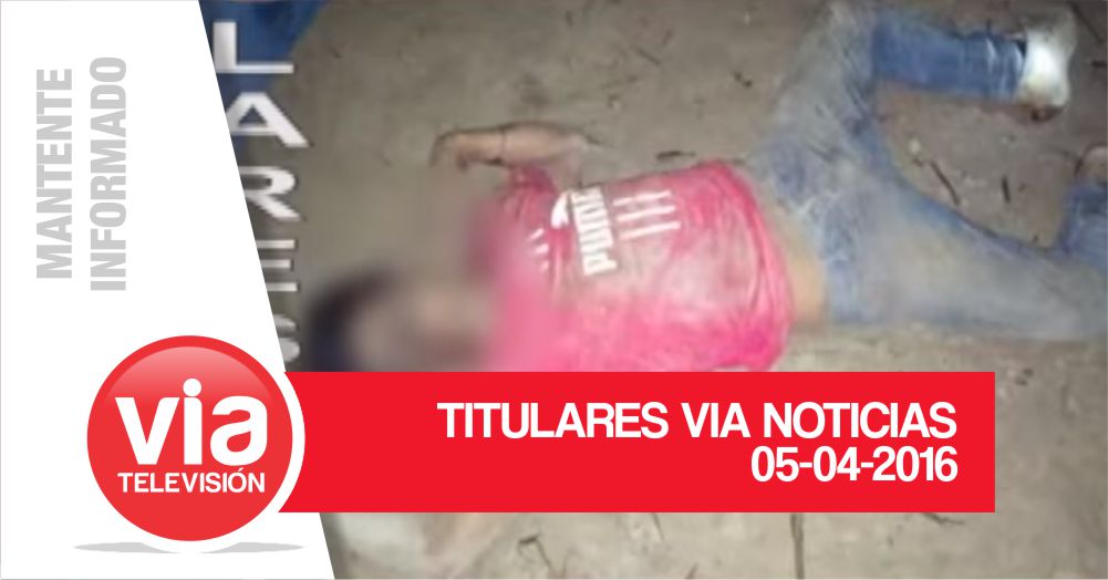 TITULARES LUNES 04 DE ABRIL DEL 2016 TITULARES LUNES 04 DE ABRIL DEL 2016