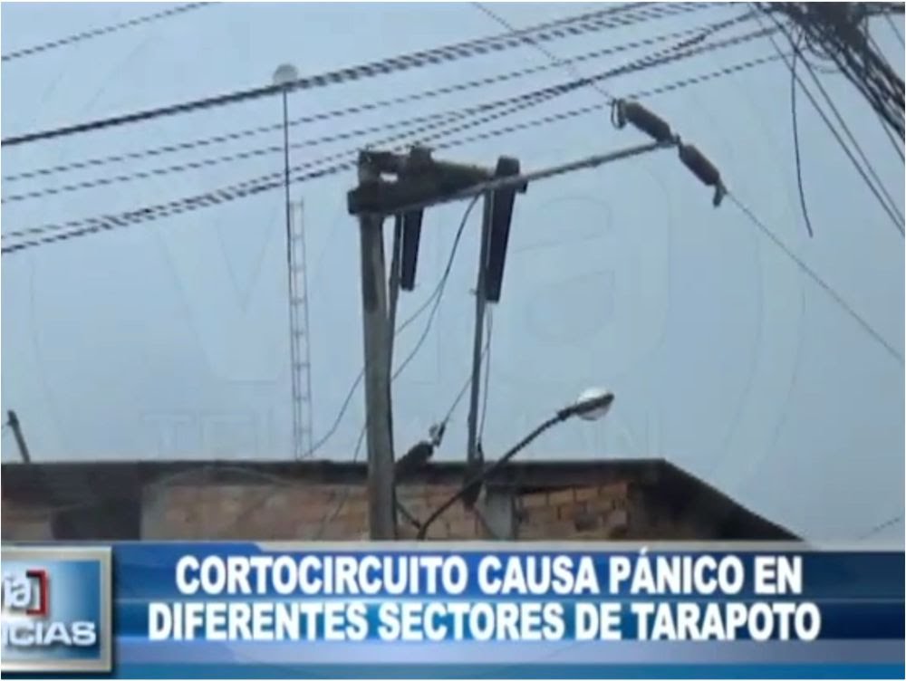Tarapoto: Corto circuito causa pánico en diferentes sectores Tarapoto: Corto circuito causa pánico en diferentes sectores