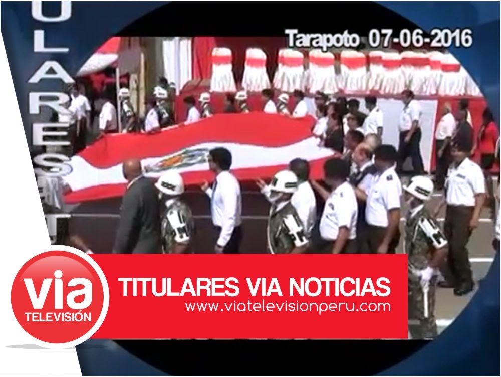 Titulares: 07 de Junio del 2016 – Tarapoto Titulares: 07 de Junio del 2016 – Tarapoto
