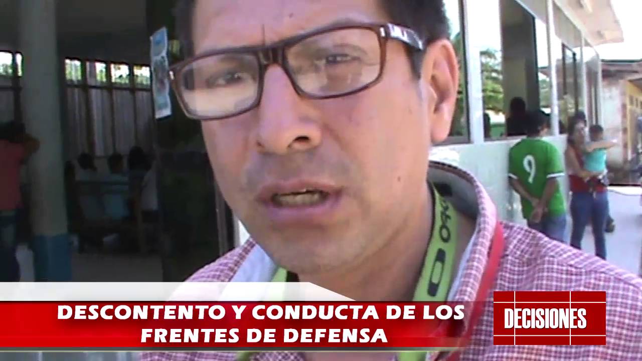 Descontento y conducta de los Frentes de Defensa de la región