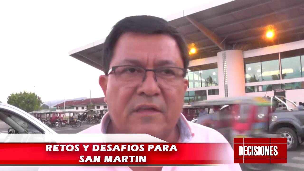 Retos y desafíos para San Martín – Decisiones Retos y desafíos para San Martín – Decisiones