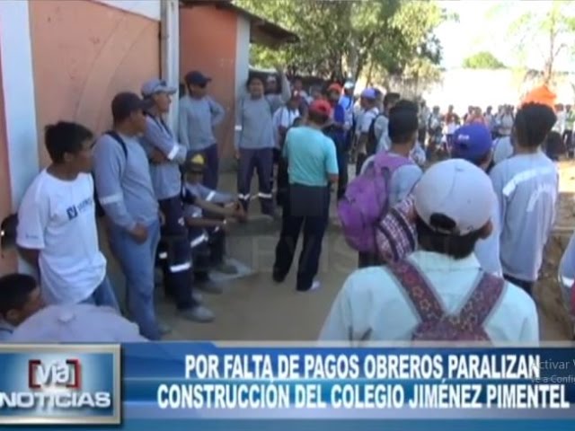 Por falta de pagos obreros paralizan construcción del colegio Jiménez Pimentel Por falta de pagos obreros paralizan construcción del colegio Jiménez Pimentel