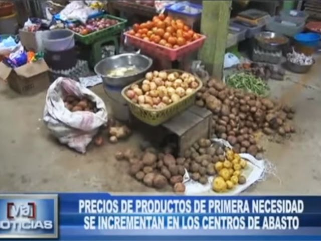 Precios de productos de primera necesidad se incrementan en los centros de abasto Precios de productos de primera necesidad se incrementan en los centros de abasto