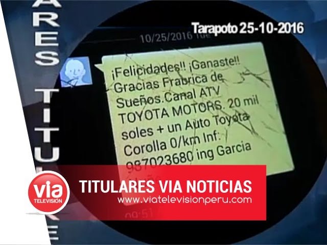 Titulares 25 de Octubre 2016 – VIA Noticias Tarapoto