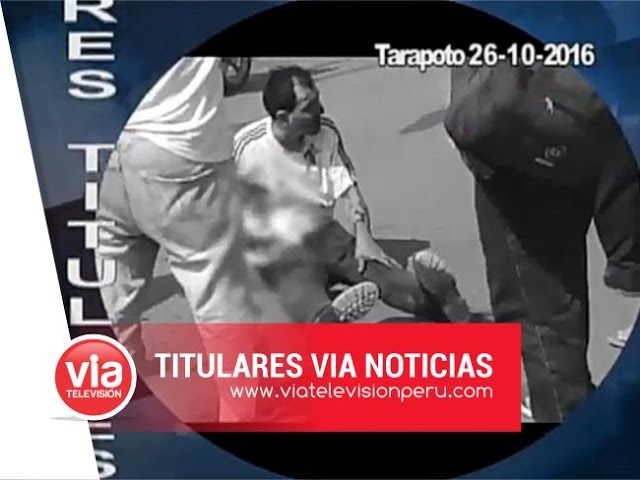 Titulares 26 Octubre 2016 | VIA Noticias – Tarapoto Titulares 26 Octubre 2016 | VIA Noticias – Tarapoto
