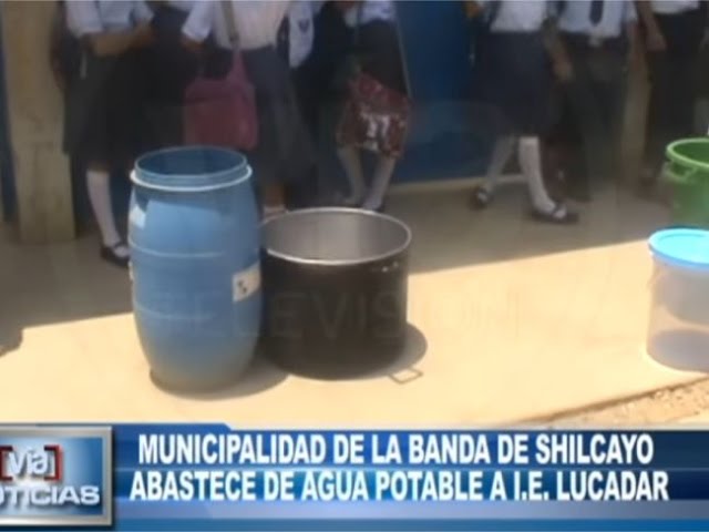 Municipalidad de La Banda de Shilcayo abastece de agua potable a I.E Lucadar Municipalidad de La Banda de Shilcayo abastece de agua potable a I.E Lucadar