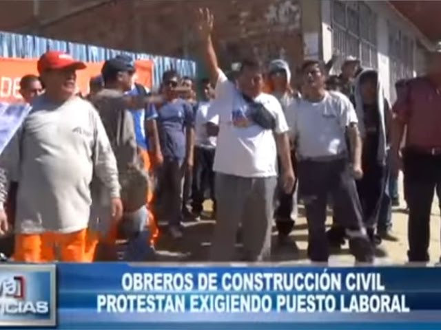 Obreros de construcción civil protestan exigiendo puesto laboral Obreros de construcción civil protestan exigiendo puesto laboral