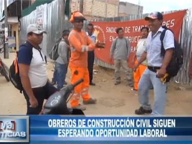 Obreros de construcción civil siguen esperando oportunidad laboral Obreros de construcción civil siguen esperando oportunidad laboral