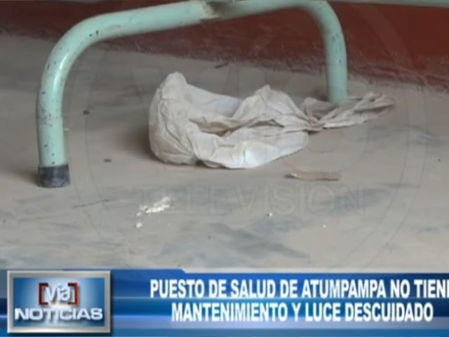 Puesto de salud de Atumpampa no tienen mantenimiento y luce descuidado Puesto de salud de Atumpampa no tienen mantenimiento y luce descuidado