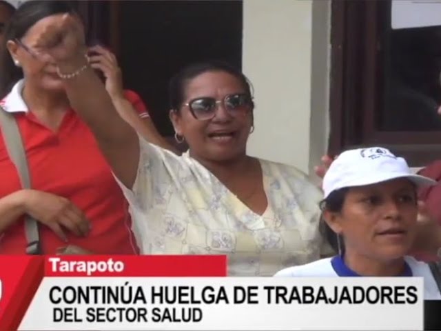 Tarapoto: continúa la huelga de los trabajadores del sector salud Tarapoto: continúa la huelga de los trabajadores del sector salud