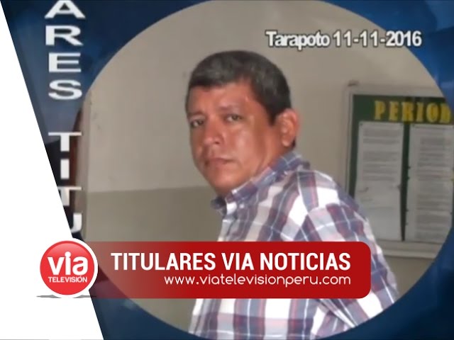 Titulares 11 de Noviembre del 2016 – Noticias de Tarapoto Titulares 11 de Noviembre del 2016 – Noticias de Tarapoto