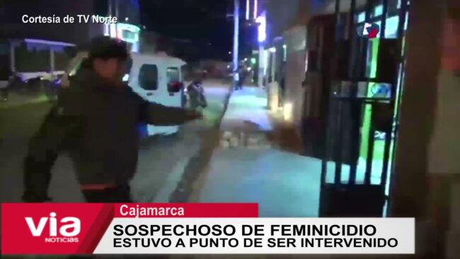 Sospechoso de feminicidio estuvo a punto de ser intervenido en Cajamarca