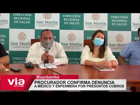 Procurador público confirma denuncia a médico y enfermera por presuntos cobros Procurador público confirma denuncia a médico y enfermera por presuntos cobros