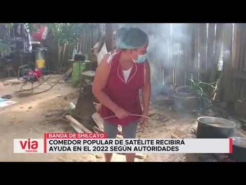 Comedor popular de Satélite recibirá  ayuda en el 2022 según autoridades