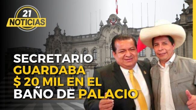 Secretario de Pedro Castillo guardaba US$20 mil dólares en un baño de Palacio