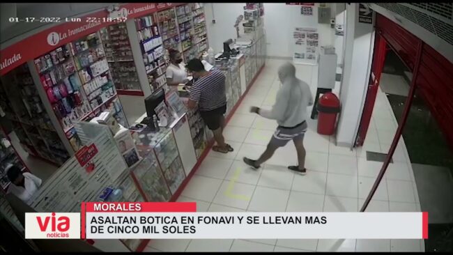 Morales: asaltan botica en Fonavi y se llevan mas de cinco mil soles Morales: asaltan botica en Fonavi y se llevan mas de cinco mil soles