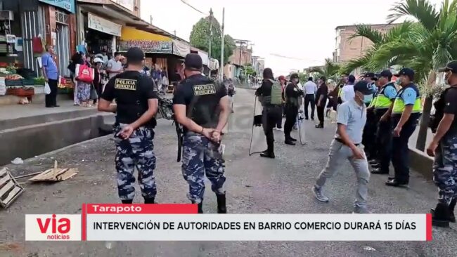Intervención de autoridades en barrio Comercio durará 15 días Intervención de autoridades en barrio Comercio durará 15 días