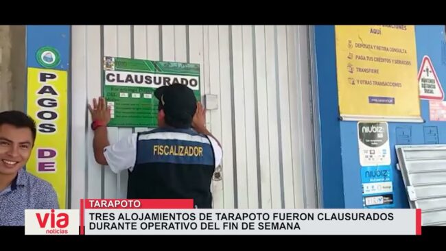 Tres alojamientos de Tarapoto fueron clausurados durante operativo del fin de semana Tres alojamientos de Tarapoto fueron clausurados durante operativo del fin de semana