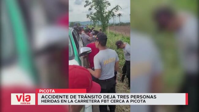 Accidente de tránsito deja tres personas heridas en la carretera FBT, cerca a Picota Accidente de tránsito deja tres personas heridas en la carretera FBT, cerca a Picota