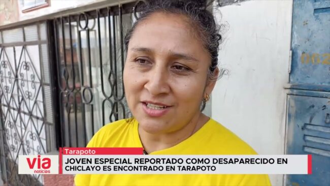 Joven especial reportado como desaparecido en Chiclayo es encontrado en Tarapoto