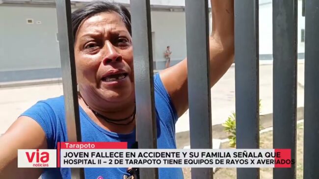 Joven fallece en accidente y su familia señala que hospital II – 2 de Tarapoto tiene equipos de rayos x averiados