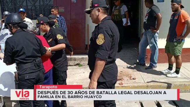 Después de 30 años de batalla legal desalojan a familia en el barrio Huayco
