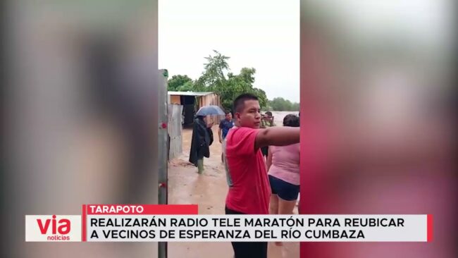 Realizarán Radio Tele Maratón para reubicar a vecinos de Esperanza del Río Cumbaza