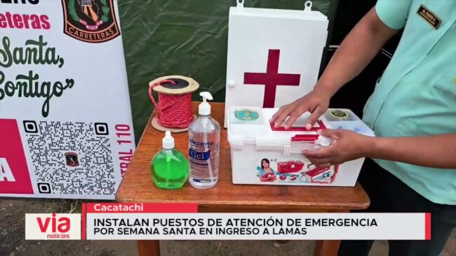 Instalan puestos de atención de emergencia por Semana Santa en ingreso a Lamas