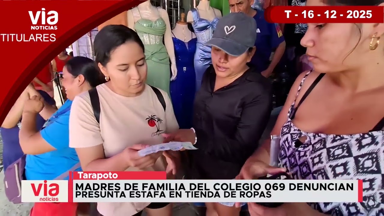 Titulares 16 de diciembre de 2025 – VIA Noticias de Tarapoto Titulares 16 de diciembre de 2025 – VIA Noticias de Tarapoto